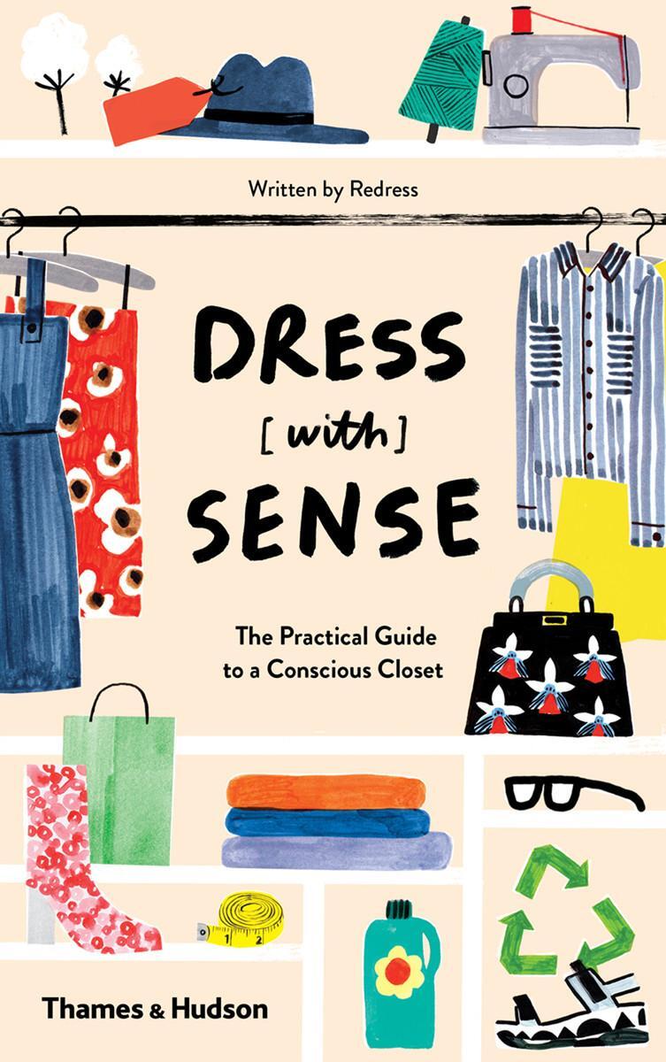 Cover: 9780500292778 | Dress [with] Sense | The Practical Guide to a Conscious Closet | Buch