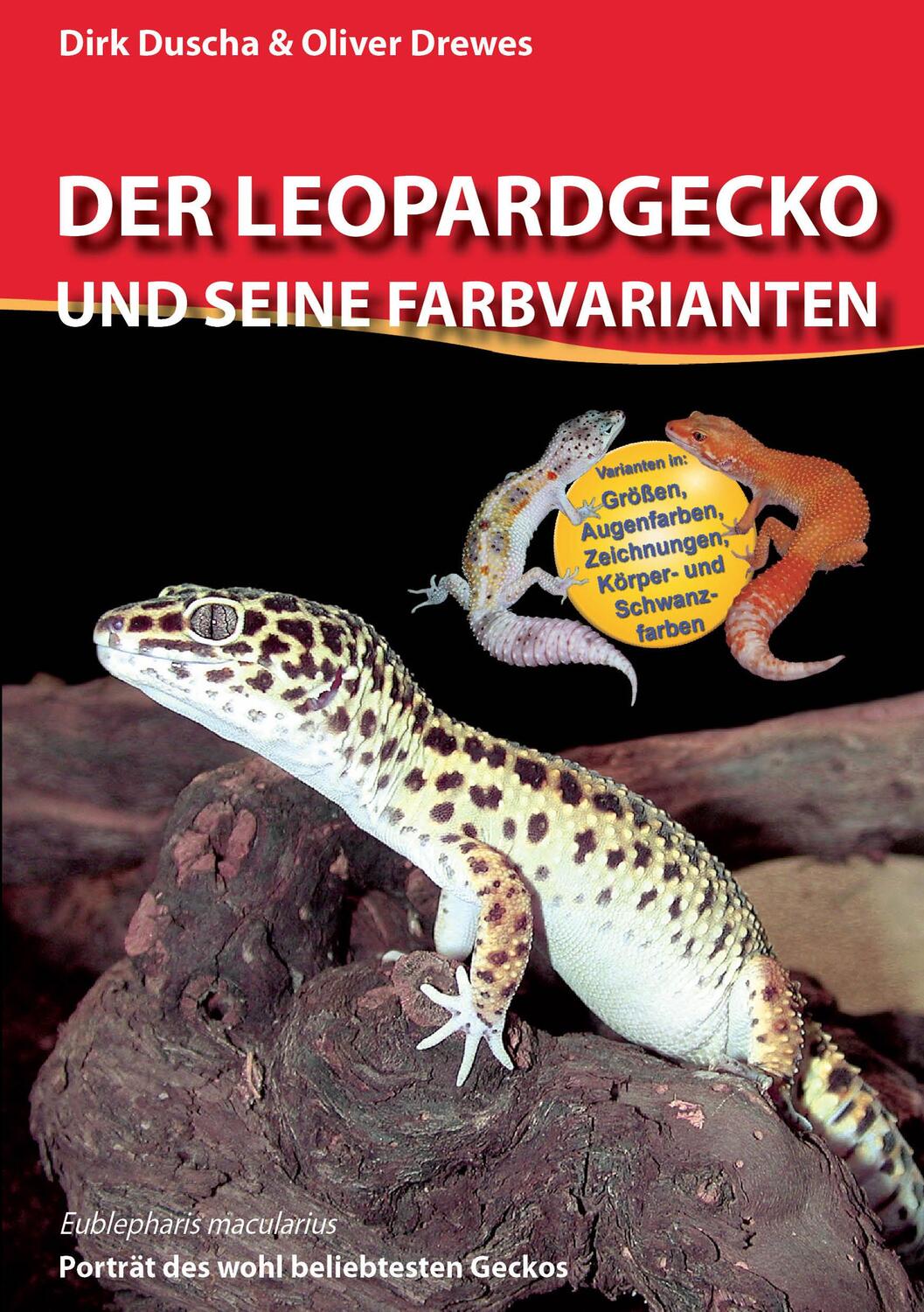 Cover: 9783981317688 | Der Leopardgecko und seine Farbvarianten | Dirk Duscha (u. a.) | Buch
