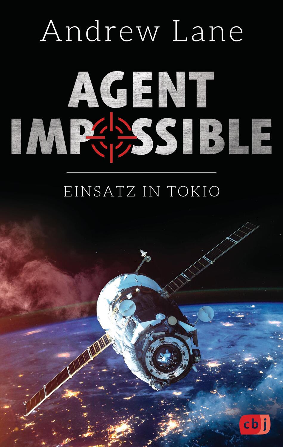 Cover: 9783570165904 | AGENT IMPOSSIBLE - Einsatz in Tokio | Andrew Lane | Taschenbuch | 2020