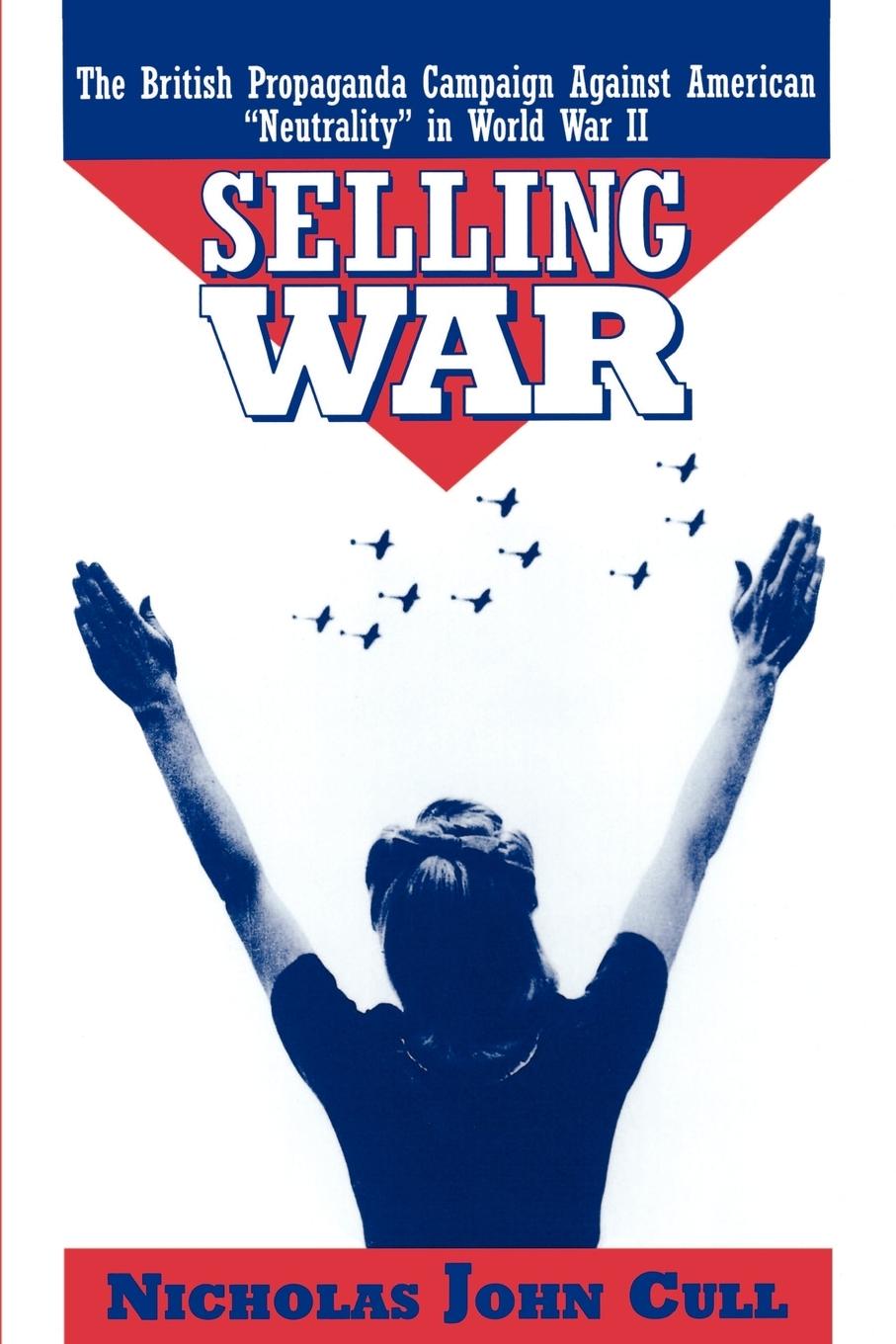 Cover: 9780195111507 | Selling War | Nicholas John Cull | Taschenbuch | Englisch | 1996