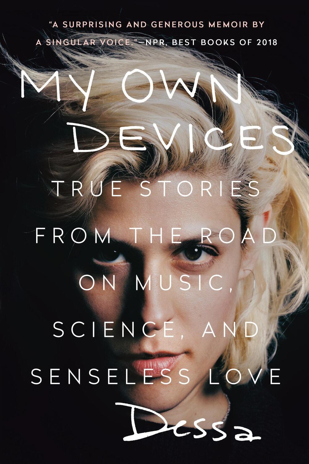 Cover: 9781524742317 | My Own Devices: True Stories from the Road on Music, Science, and...