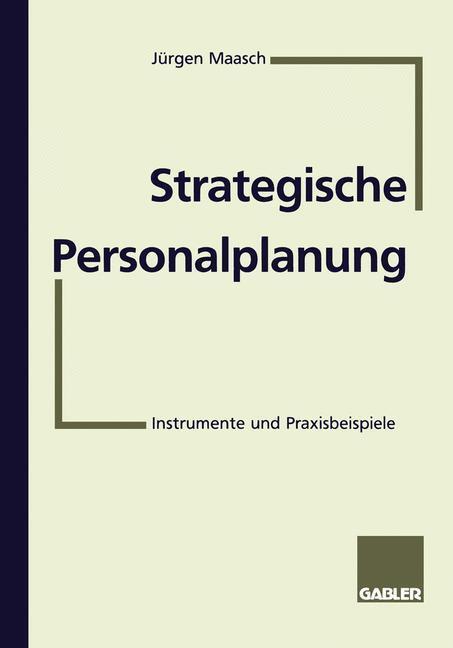 Cover: 9783409189163 | Strategische Personalplanung | Instrumente und Praxisbeispiele | Buch