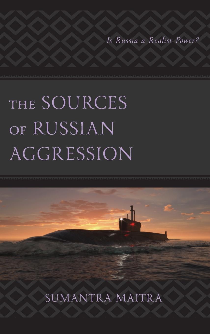Cover: 9781666935844 | The Sources of Russian Aggression | Is Russia a Realist Power? | Buch