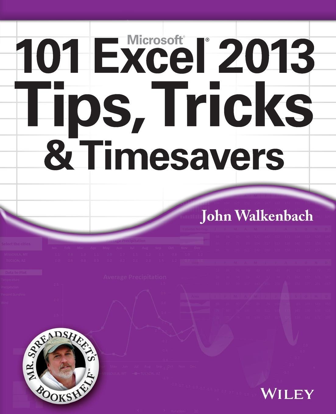 Cover: 9781118642184 | 101 Excel 2013 Tips, Tricks and Timesavers | John Walkenbach | Buch