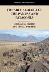 Cover: 9780521768214 | The Archaeology of the Pampas and Patagonia | Politis (u. a.) | Buch