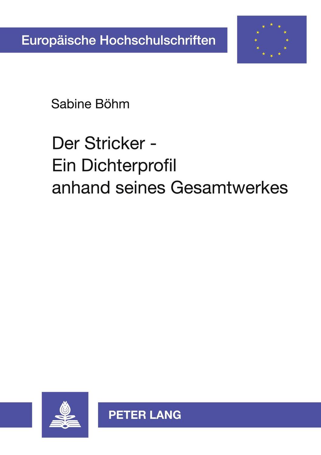 Cover: 9783631492147 | Der Stricker - Ein Dichterprofil anhand seines Gesamtwerkes | Buch