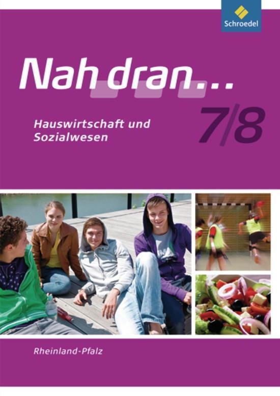 Cover: 9783507463349 | Nah dran... WPF 7 / 8. Arbeitsheft. Rheinland-Pfalz | Broschüre | 2011