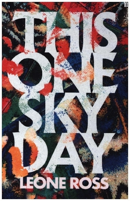 Cover: 9780571358014 | This One Sky Day | LONGLISTED FOR THE WOMEN'S PRIZE 2022 | Leone Ross