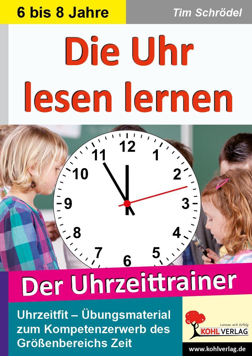 Cover: 9783955138479 | Die Uhr lesen lernen | Der Uhrzeittrainer | Tim Schrödel | Broschüre