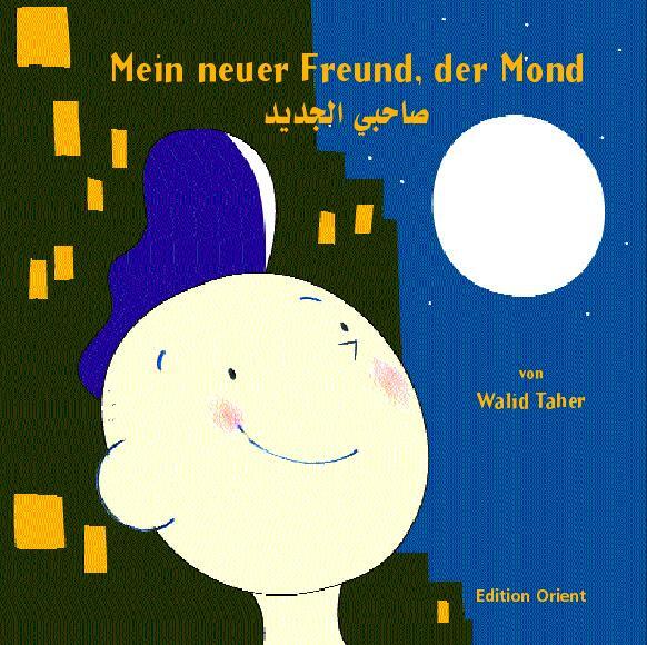 Cover: 9783922825661 | Mein neuer Freund, der Mond | Walid Taher | Buch | Deutsch | 2023