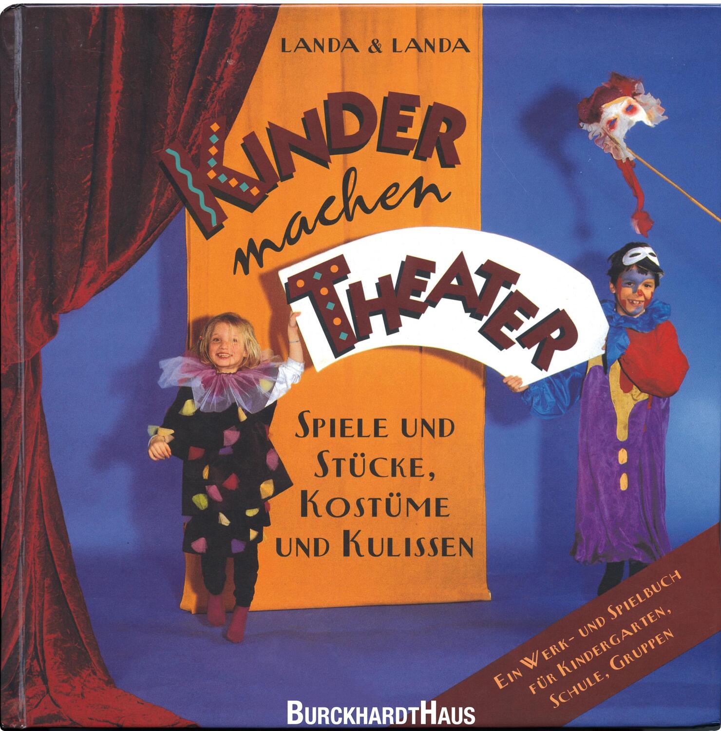 Cover: 9783944548289 | Kinder machen Theater | Spiele und Stücke, Kostüme und Kulissen | Buch