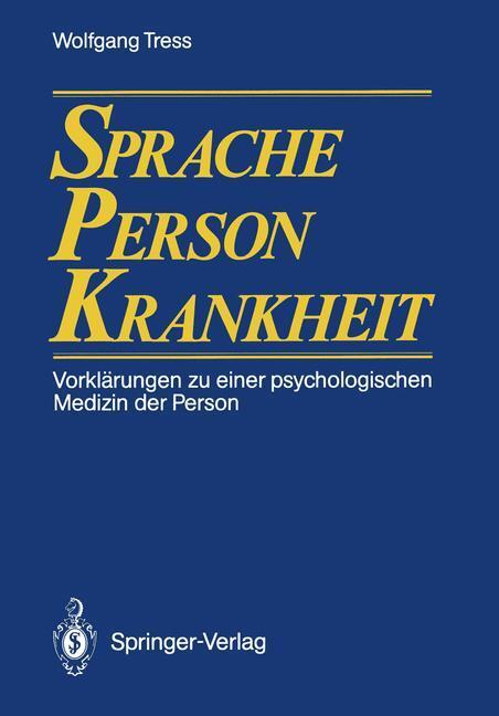 Cover: 9783540172635 | Sprache ¿ Person ¿ Krankheit | Wolfgang Tress | Taschenbuch | Deutsch