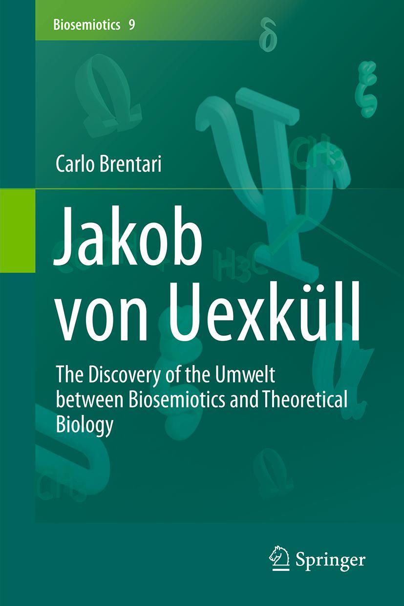 Cover: 9789401796873 | Jakob von Uexküll | Carlo Brentari | Buch | xi | Englisch | 2015