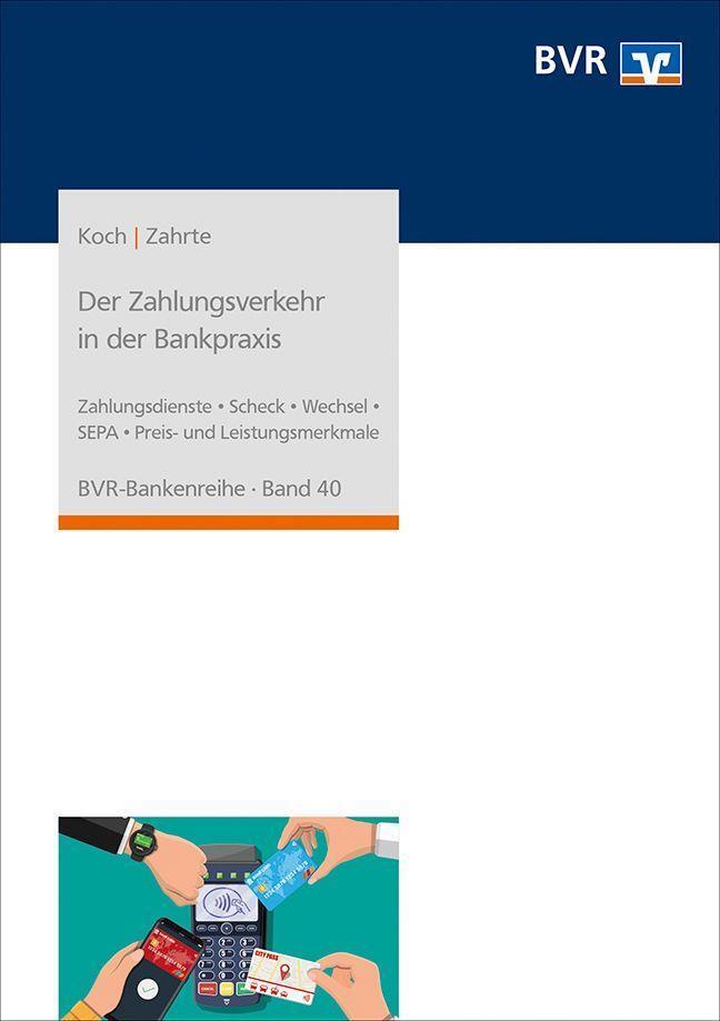Cover: 9783871512896 | Der Zahlungsverkehr in der Bankpraxis | Christian Koch (u. a.) | Buch