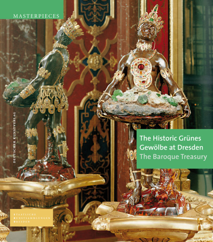 Cover: 9783422072862 | The Historic Grünes Gewölbe at Dresden | The Baroque Treasury | Buch