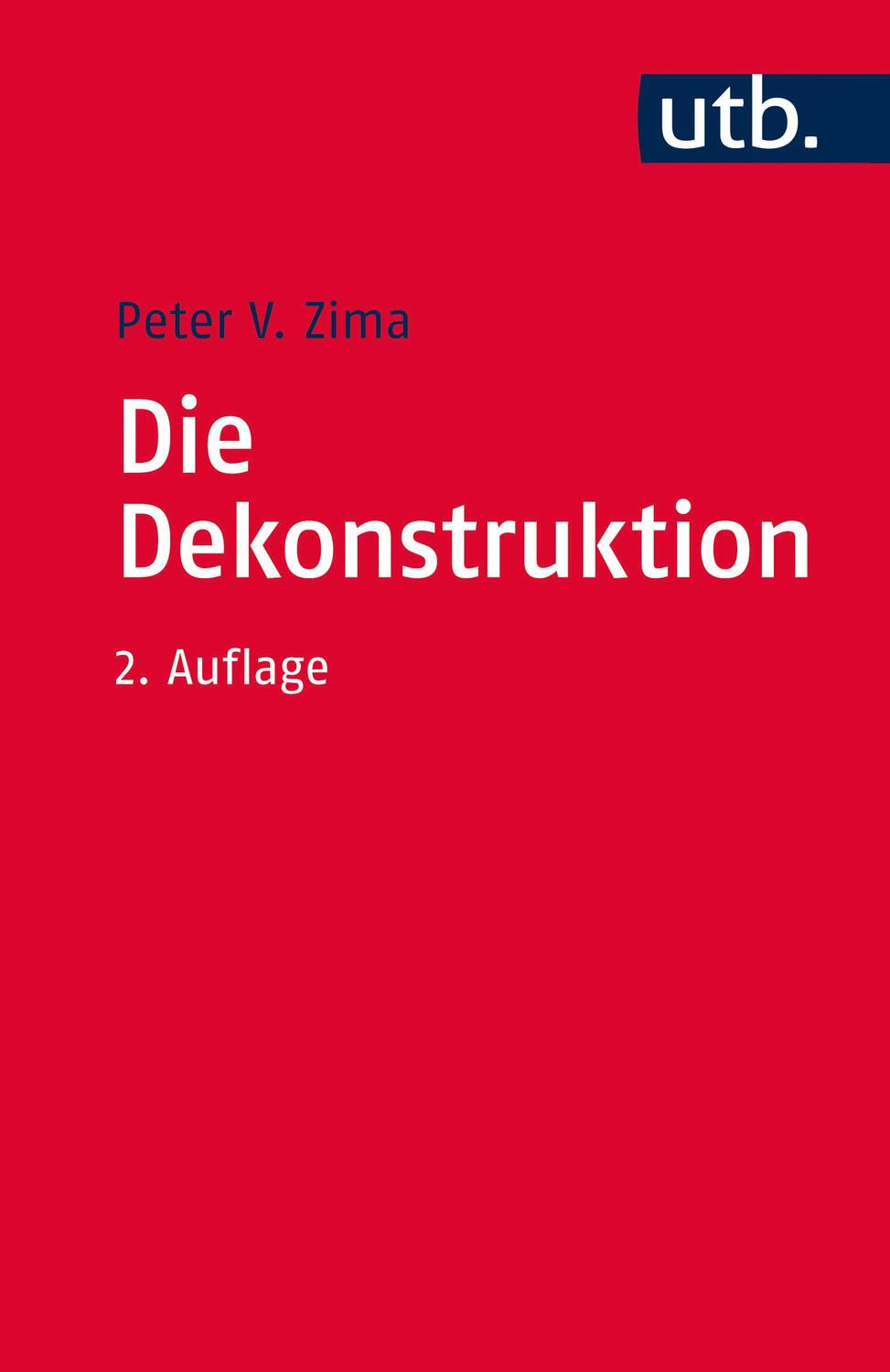 Cover: 9783825246891 | Die Dekonstruktion | Einführung und Kritik | Peter V. Zima | Buch