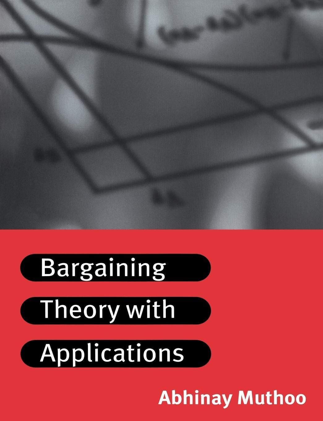 Cover: 9780521576475 | Bargaining Theory with Applications | Abhinay Muthoo | Taschenbuch