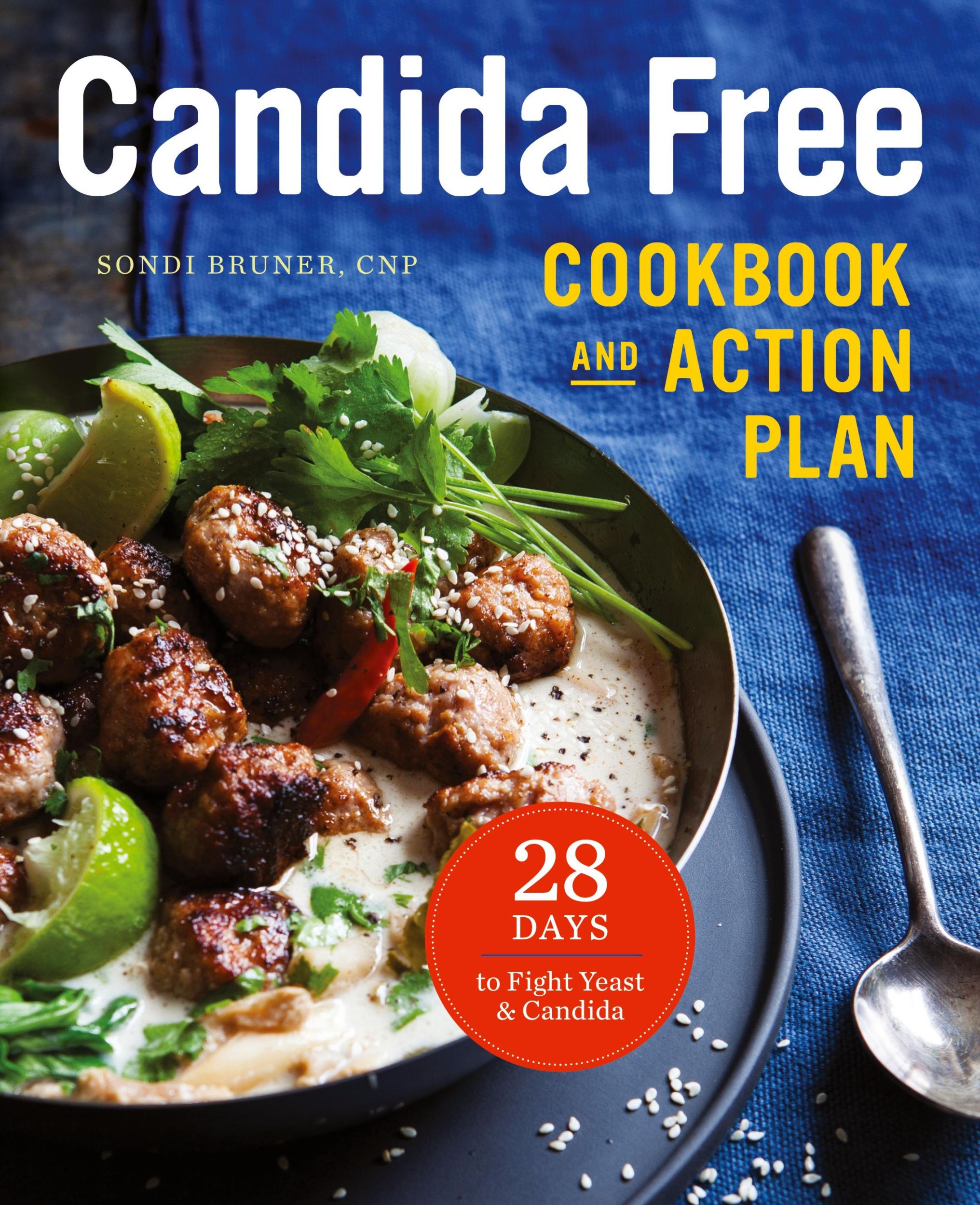 Cover: 9781623156558 | Candida Free Cookbook and Action Plan | Sondi Bruner | Taschenbuch