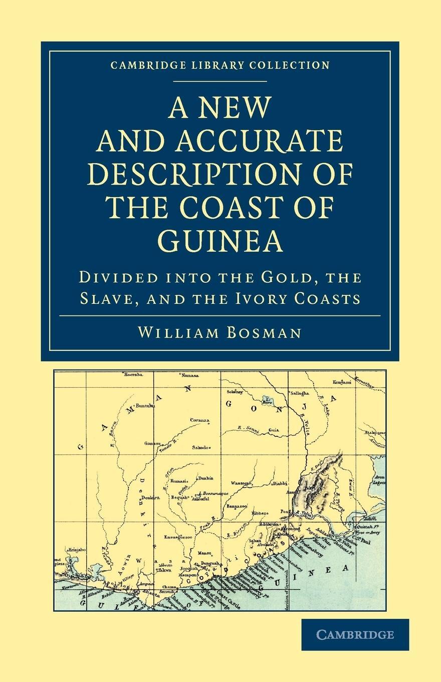 Cover: 9781108031257 | A New and Accurate Description of the Coast of Guinea | William Bosman