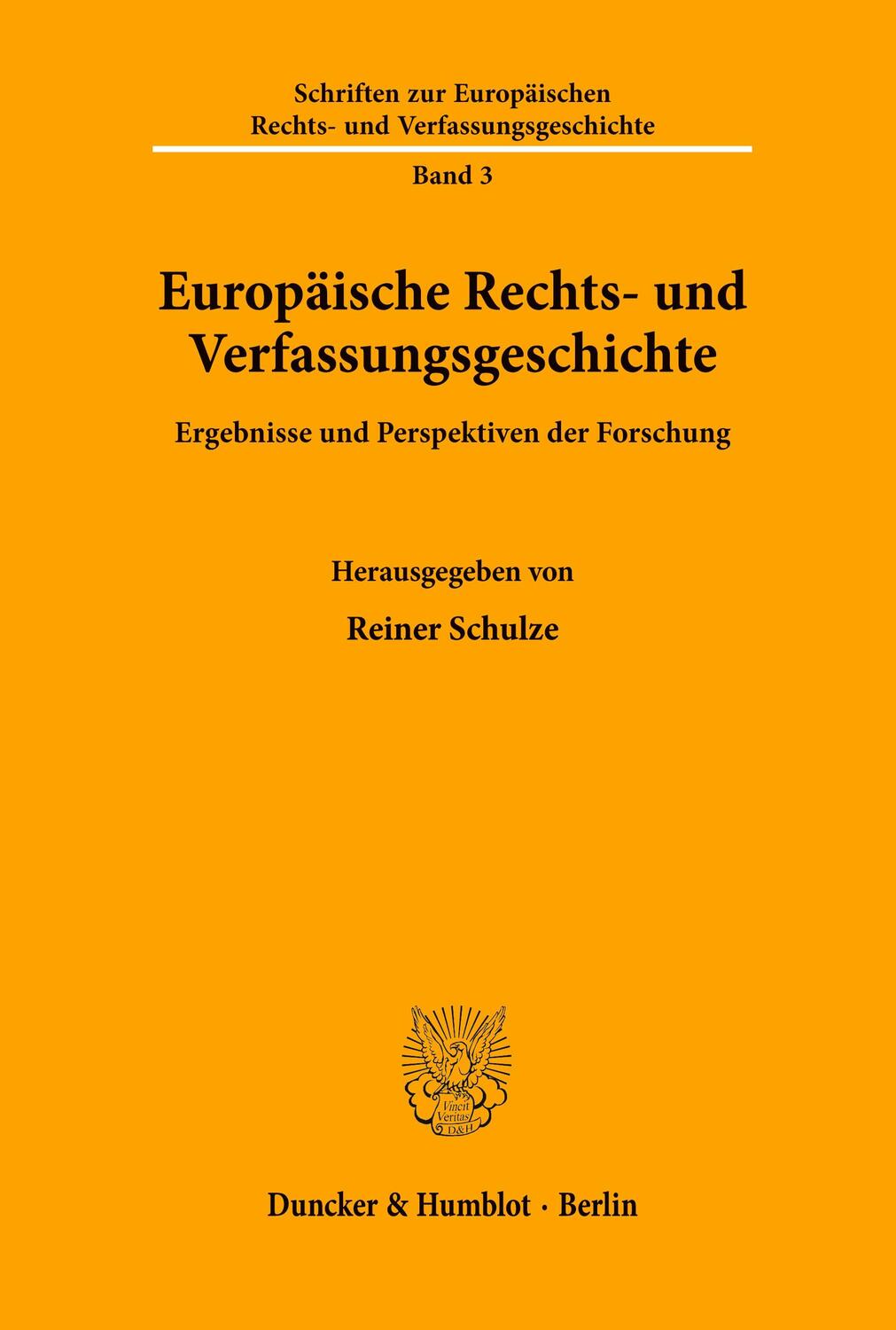 Cover: 9783428071234 | Europäische Rechts- und Verfassungsgeschichte. | Reiner Schulze | Buch
