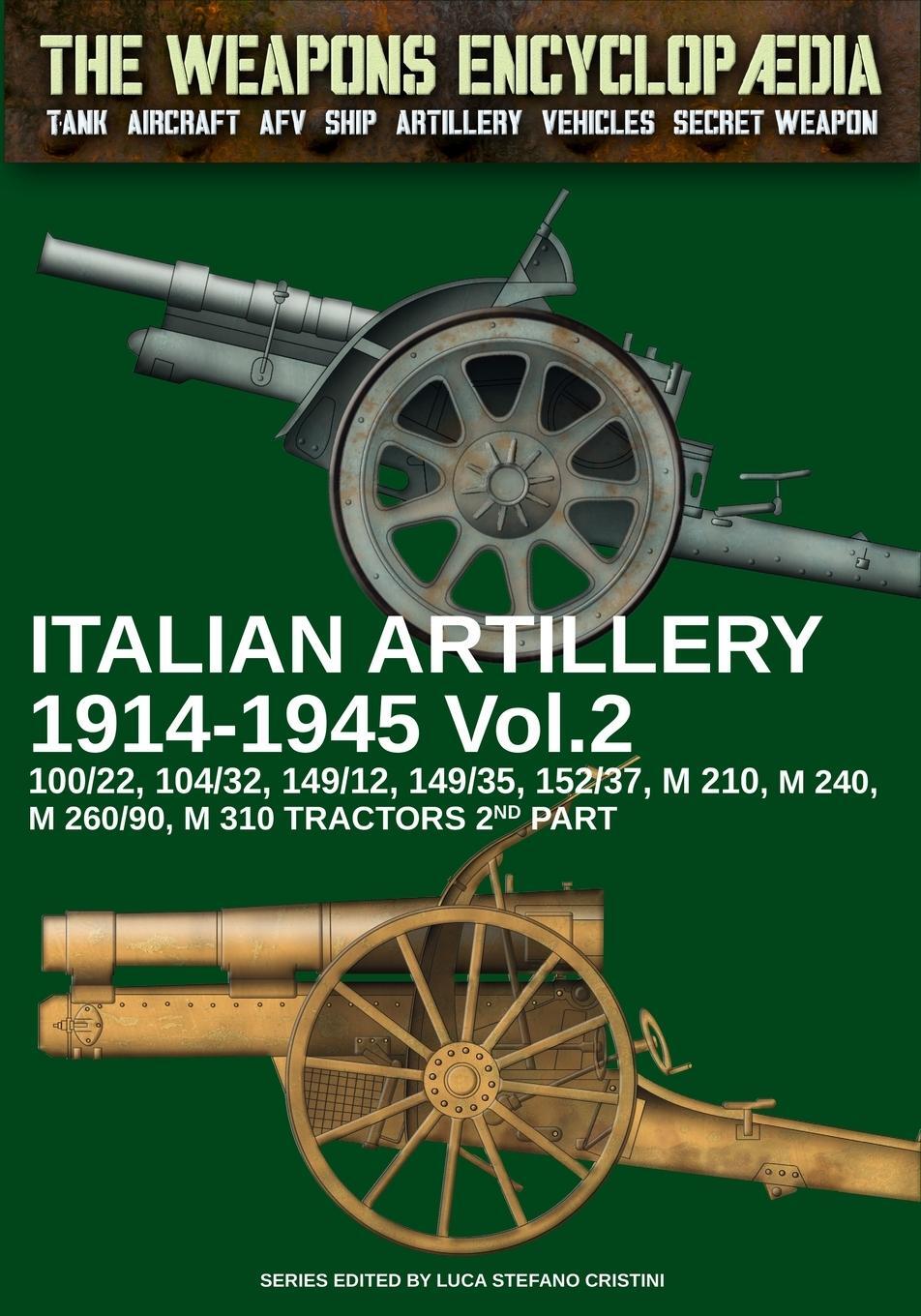 Cover: 9791255890102 | Italian Artillery 1914-1945 - Vol. 2 | Luca Stefano Cristini | Buch