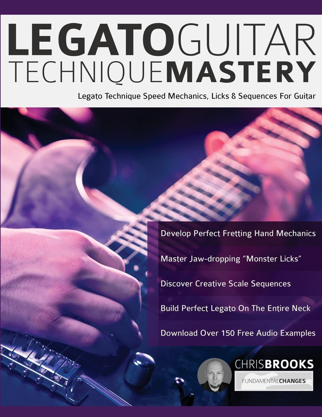 Cover: 9781789331509 | Legato Guitar Technique Mastery | Chris Brooks | Taschenbuch | 2019