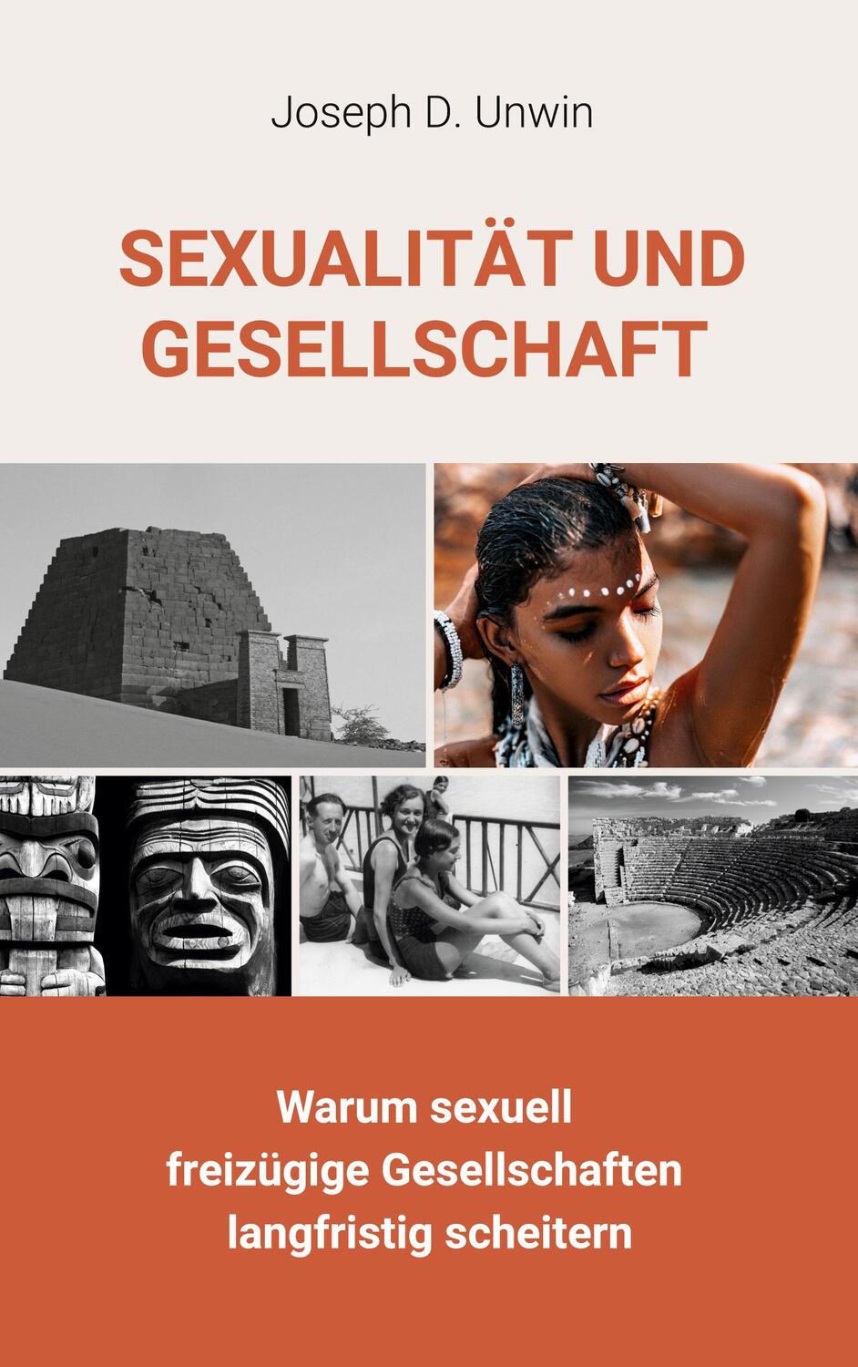 Cover: 9783756209132 | Sexualität und Gesellschaft | Joseph D. Unwin | Taschenbuch