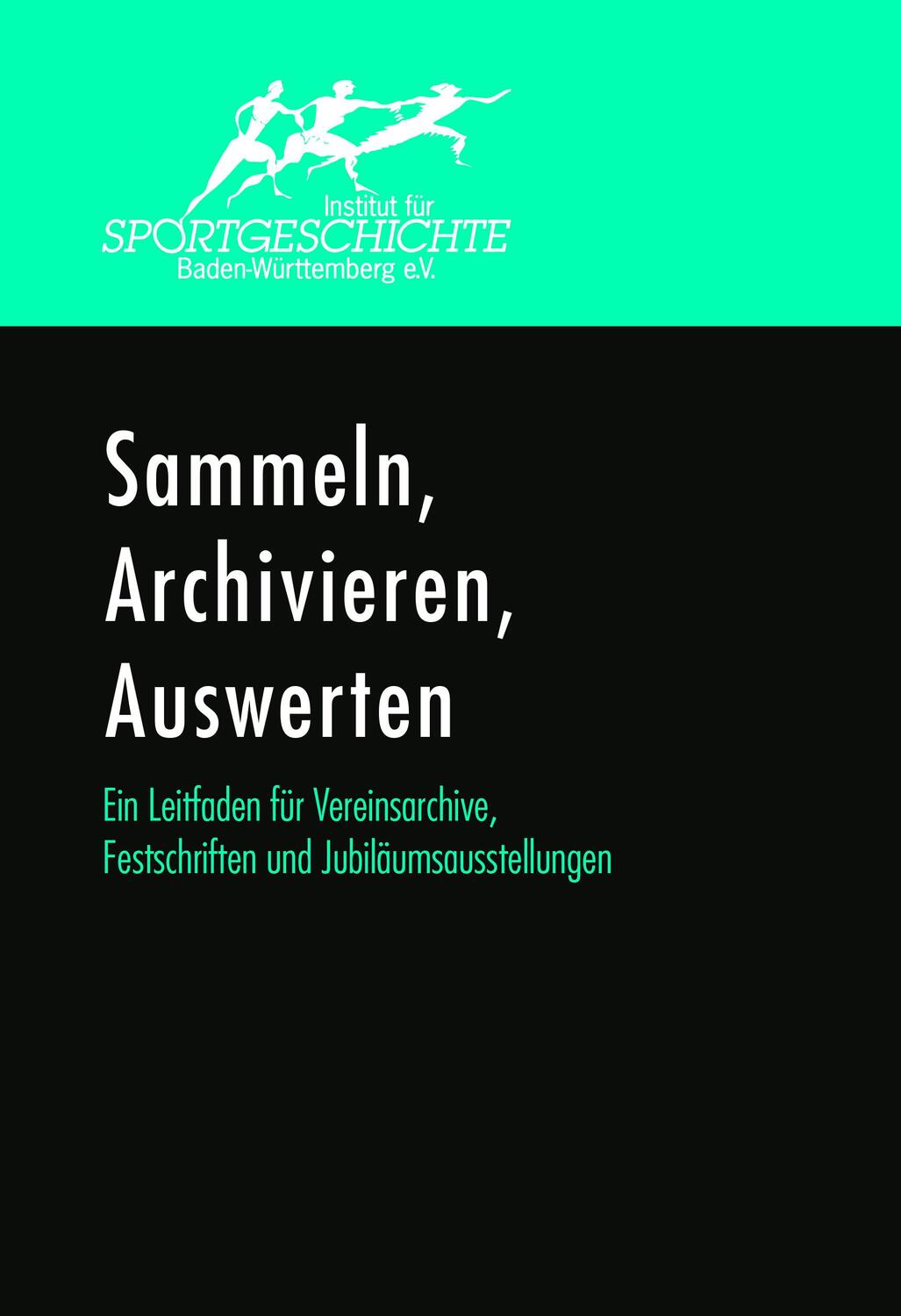 Cover: 9783948968892 | Sammeln, Archivieren, Auswerten. Ein Leitfaden für Vereinsarchive,...