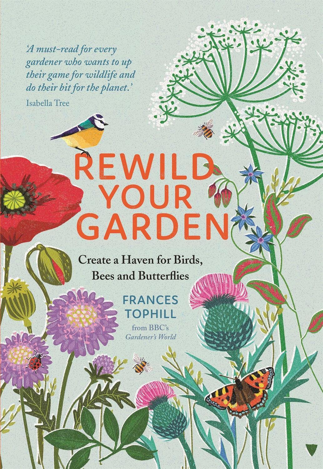 Cover: 9781529410259 | Rewild Your Garden: Create a Haven for Birds, Bees and Butterflies