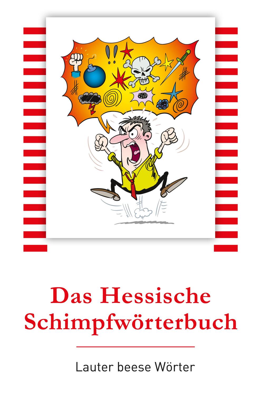 Cover: 9783940168368 | Das Hessische Schimpfwörterbuch | Lauter 'beese' Wörter | Taschenbuch