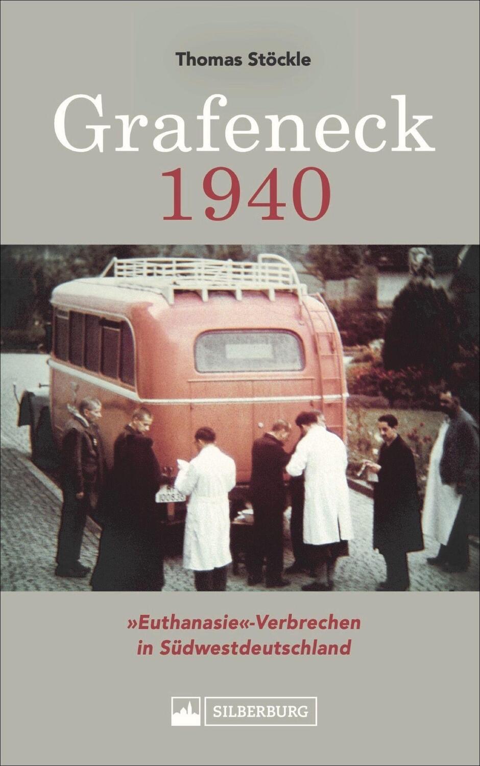 Cover: 9783842523302 | Grafeneck 1940 | »Euthanasie«-Verbrechen in Südwestdeutschland | Buch