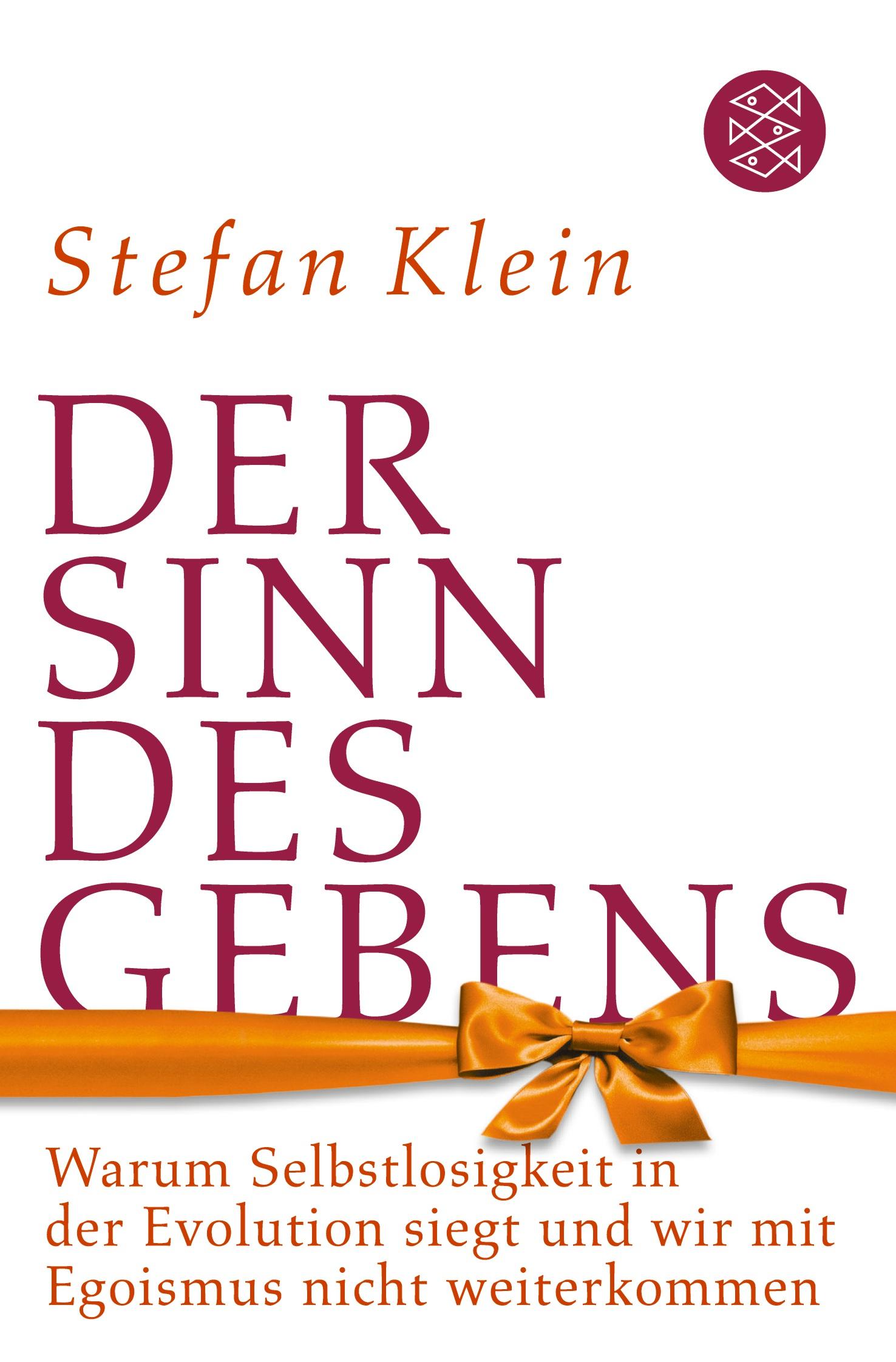 Cover: 9783596178605 | Der Sinn des Gebens | Stefan Klein | Taschenbuch | 336 S. | Deutsch