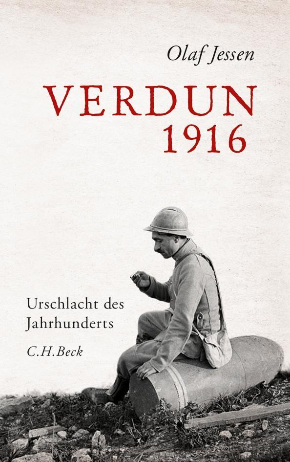 Cover: 9783406805356 | Verdun 1916 | Urschlacht des Jahrhunderts | Olaf Jessen | Buch | 2023