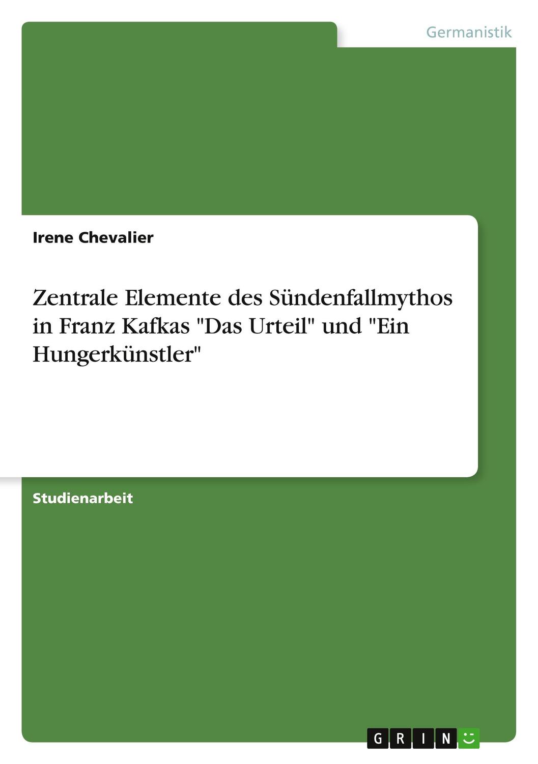 Cover: 9783656263593 | Zentrale Elemente des Sündenfallmythos in Franz Kafkas "Das Urteil"...