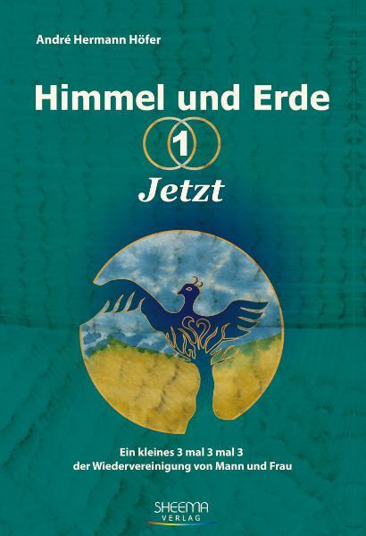 Cover: 9783931560331 | Himmel und Erde - 1 - Jetzt | André Hermann Höfer | Buch | 240 S.