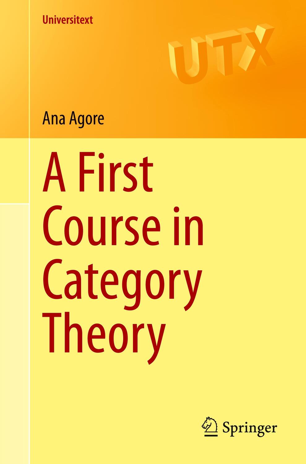 Cover: 9783031428982 | A First Course in Category Theory | Ana Agore | Taschenbuch | xiv
