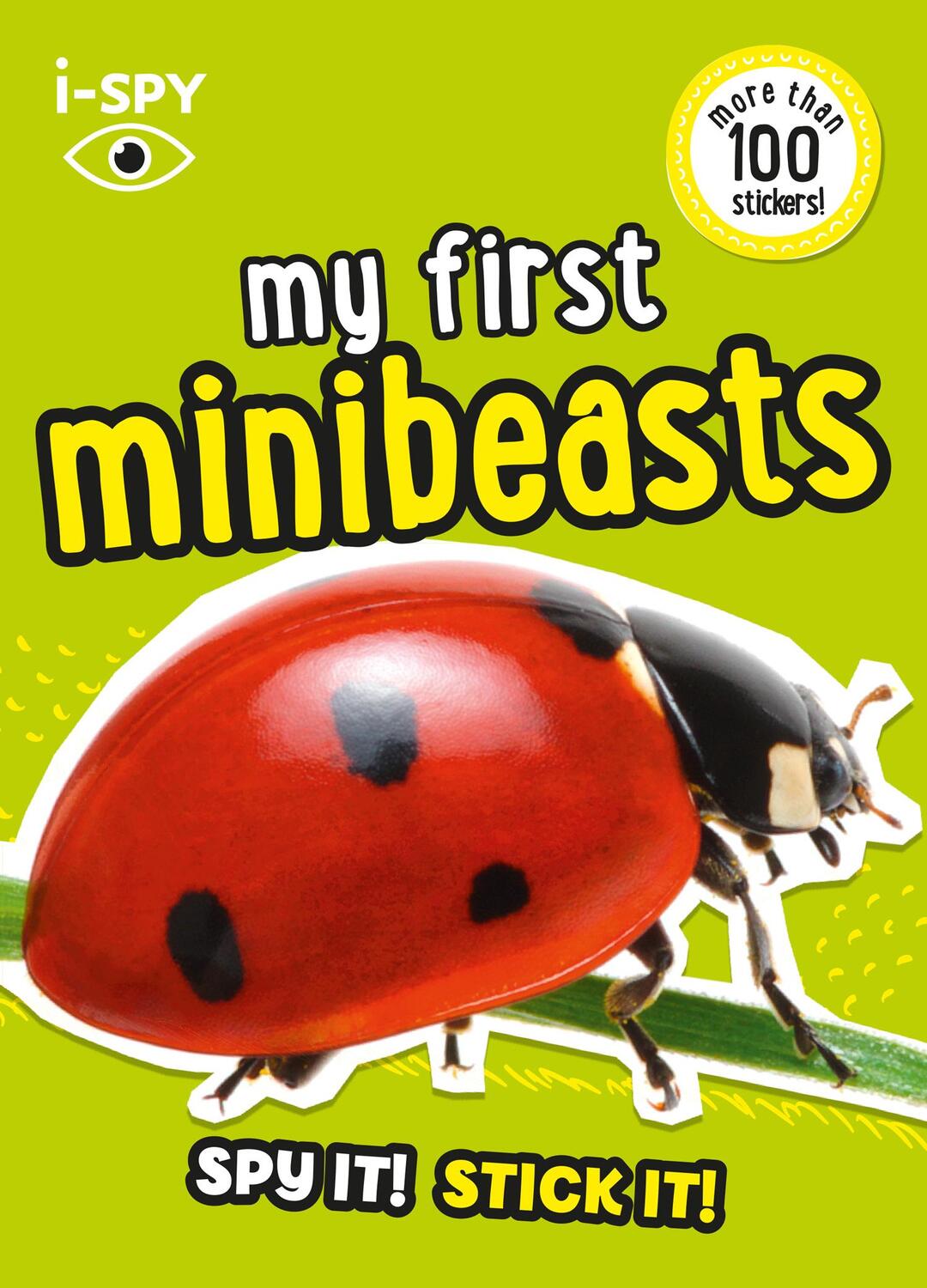 Cover: 9780008529826 | i-SPY My First Minibeasts | Spy it! Stick it! | i-SPY | Taschenbuch