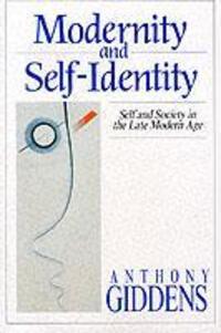 Cover: 9780745609324 | Modernity and Self-Identity | Self and Society in the Late Modern Age
