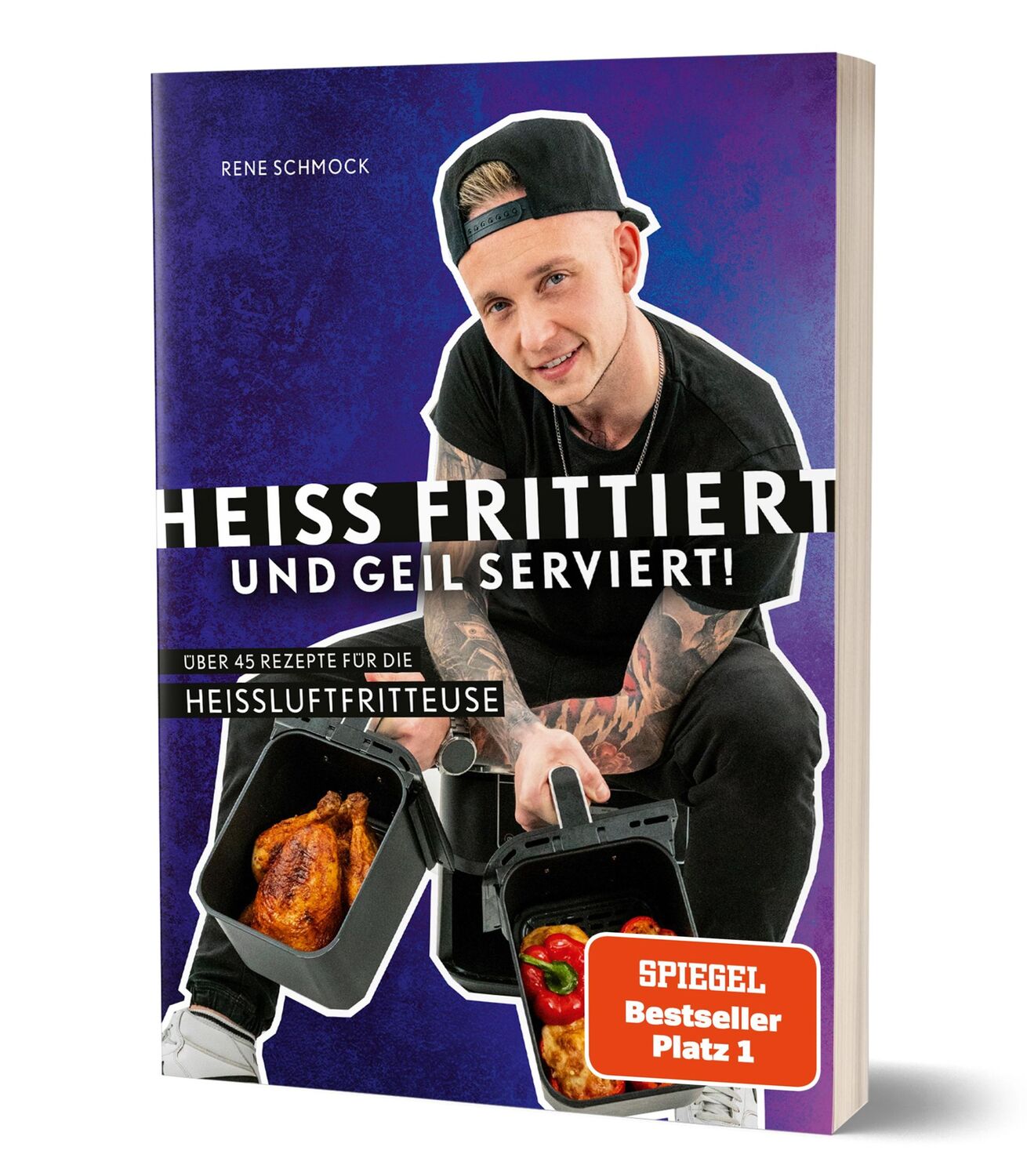 Cover: 9783960963967 | Heiß frittiert und geil serviert! | Reneschmock (u. a.) | Buch | 2024