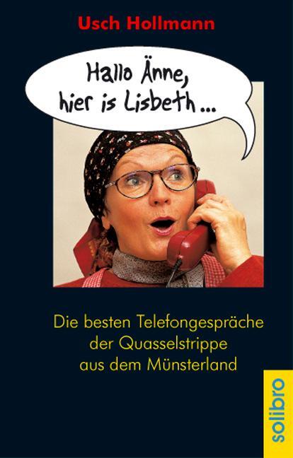 Cover: 9783980254069 | Hallo Änne, hier is Lisbeth... | Usch Hollmann | Taschenbuch | 160 S.