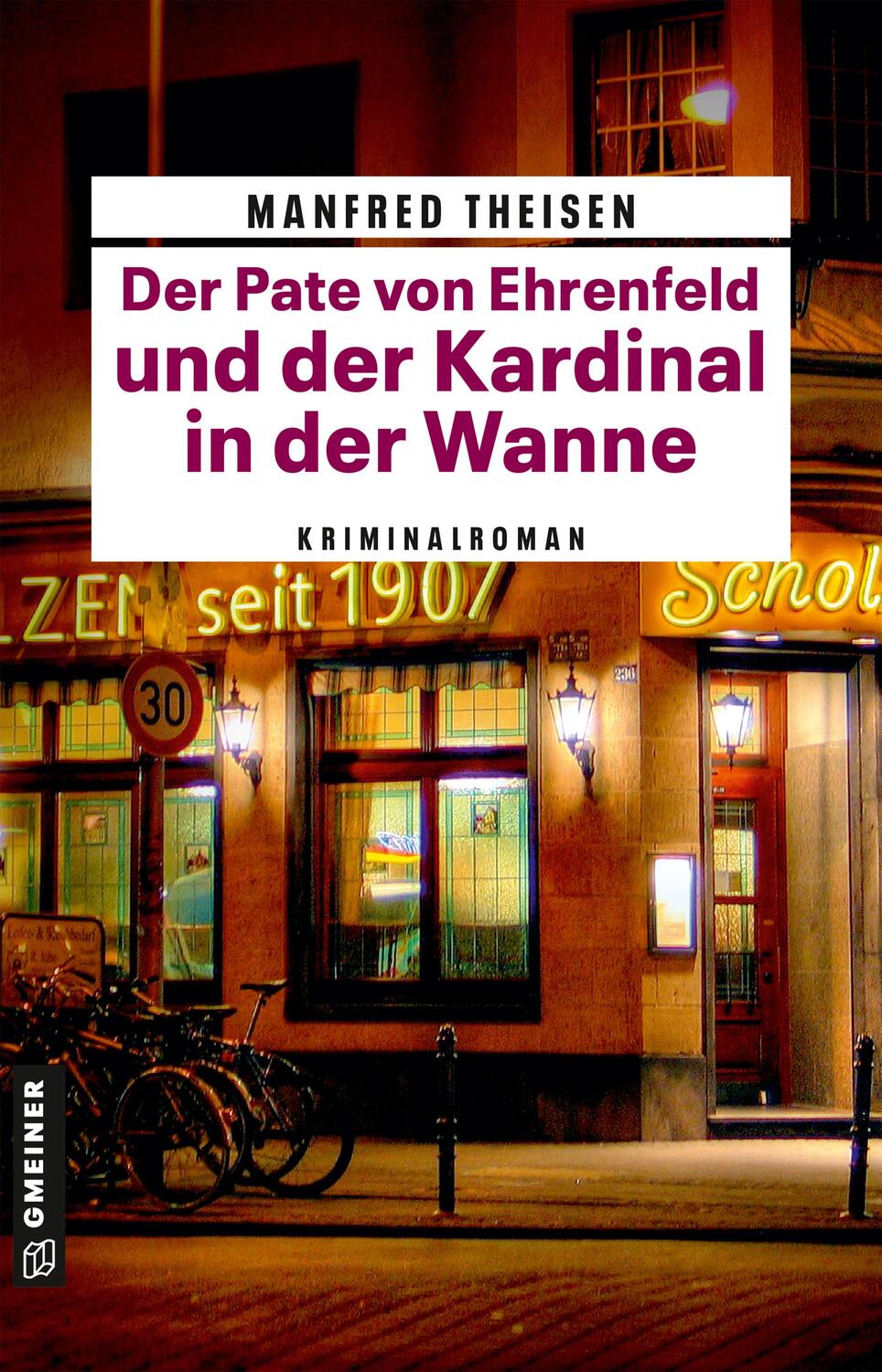 Cover: 9783839205822 | Der Pate von Ehrenfeld und der Kardinal in der Wanne | Kriminalroman