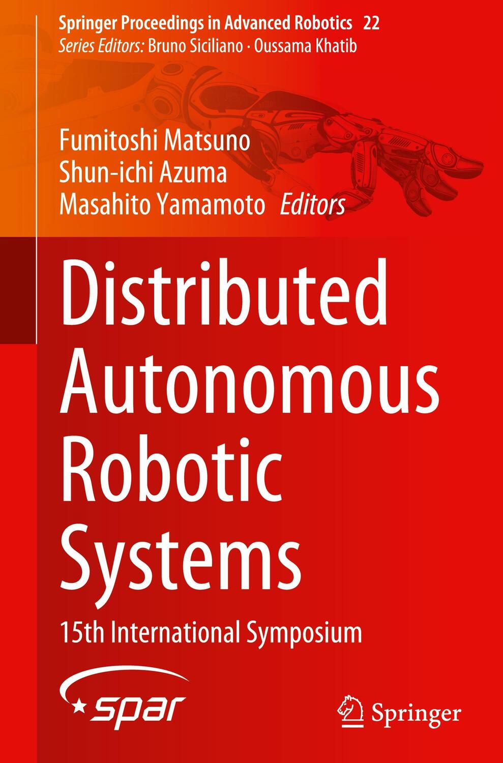 Cover: 9783030927899 | Distributed Autonomous Robotic Systems | 15th International Symposium