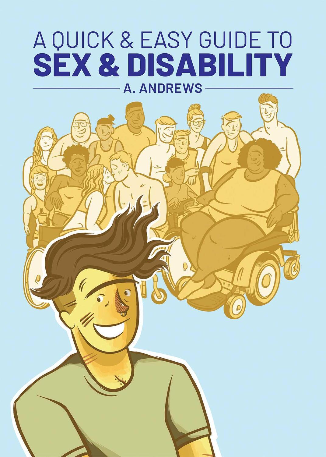 Cover: 9781620106945 | A Quick &amp; Easy Guide to Sex &amp; Disability | A. Andrews | Taschenbuch