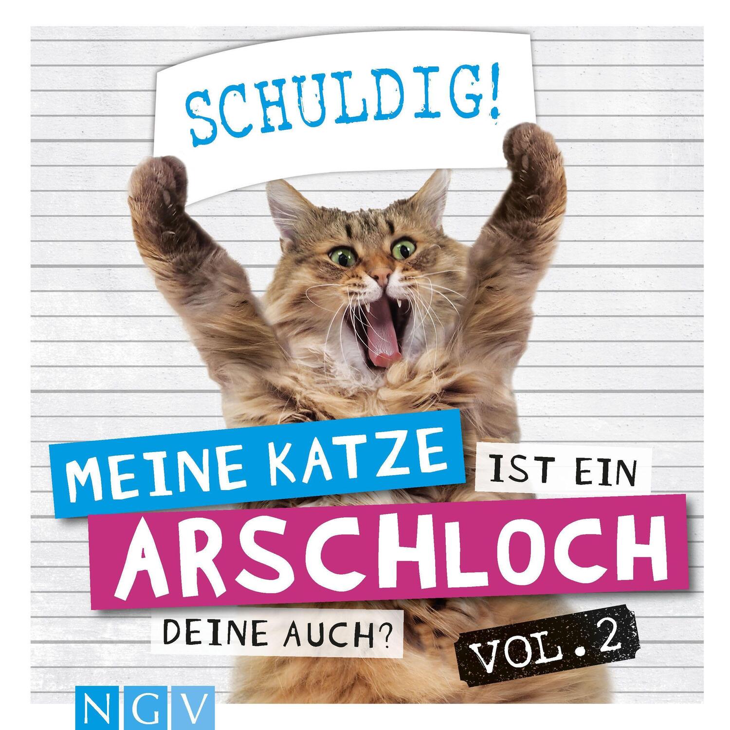 Cover: 9783625187257 | Meine Katze ist ein Arschloch - Deine auch? Vol.2 | Klaus Bunte | Buch