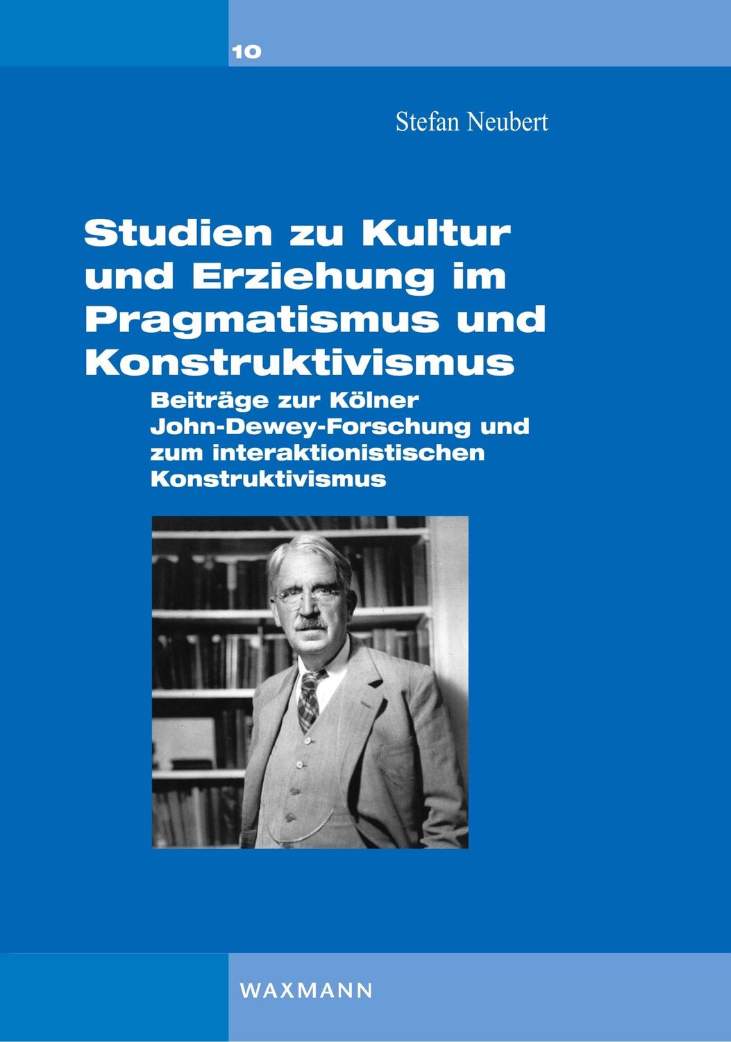 Cover: 9783830926450 | Studien zu Kultur und Erziehung im Pragmatismus und Konstruktivismus