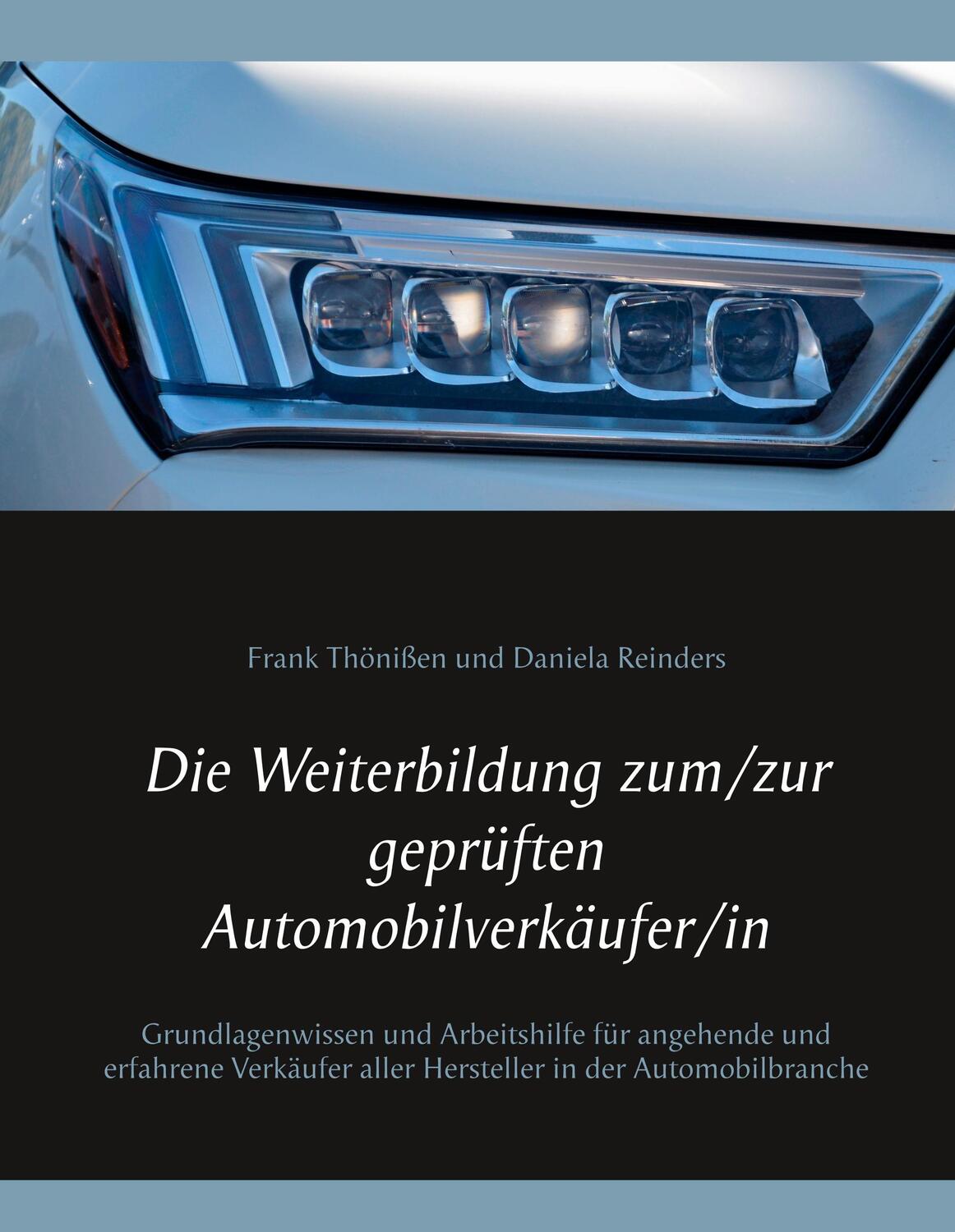 Cover: 9783743111721 | Die Weiterbildung zum/zur geprüften Automobilverkäufer/in | Buch