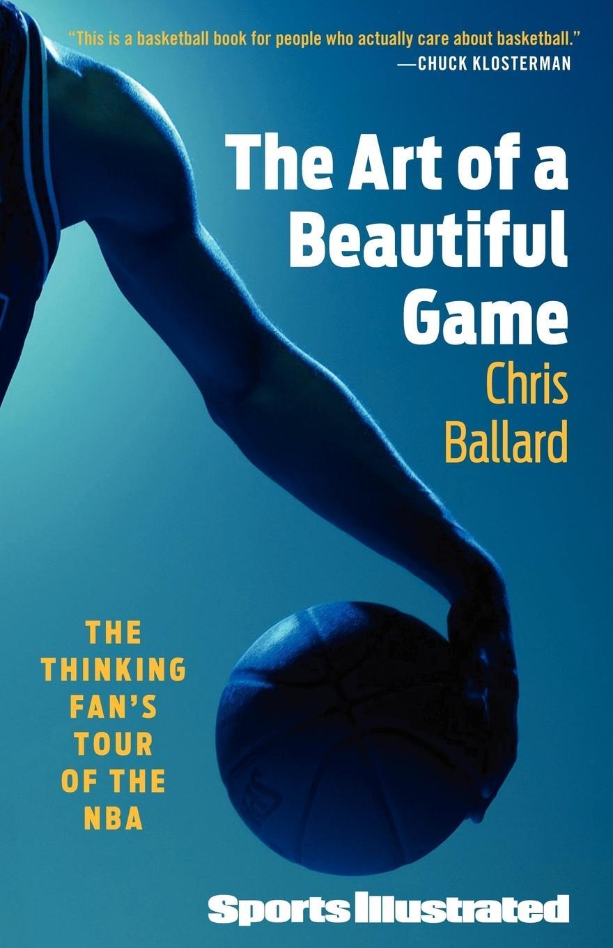 Cover: 9781439110225 | Art of a Beautiful Game | The Thinking Fan's Tour of the NBA | Ballard
