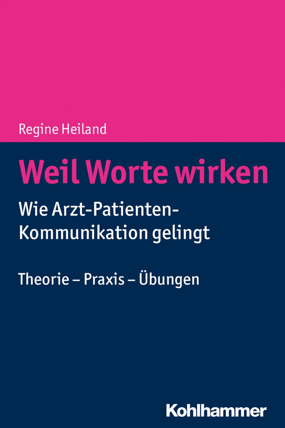Cover: 9783170334595 | Weil Worte wirken | Regine Heiland | Taschenbuch | Deutsch | 2018