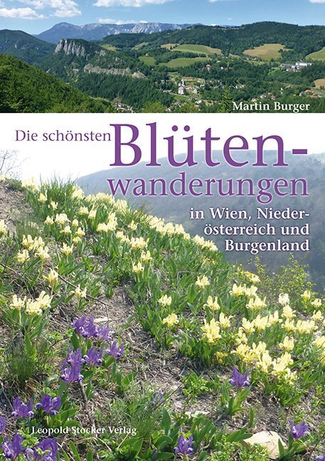 Cover: 9783702014629 | Die schönsten Blütenwanderungen in Wien, Niederösterreich und...