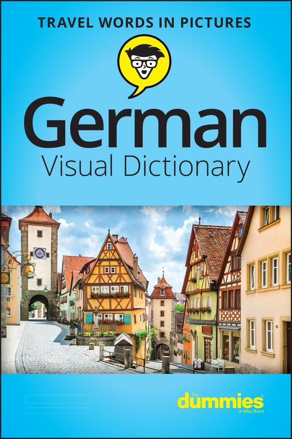 Cover: 9781119717140 | German Visual Dictionary For Dummies | The Experts at For Dummies